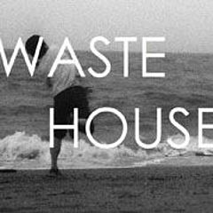 WasteHouse
